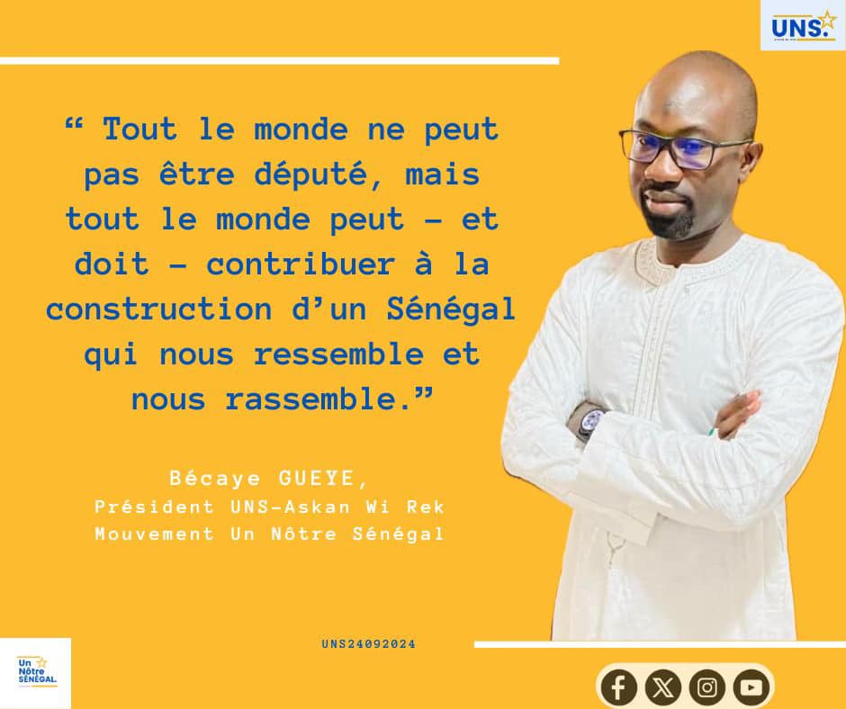 Un Nôtre Sénégal : Tout le monde ne peut pas être député, mais tout le monde peut servir son pays